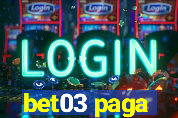 bet03 paga